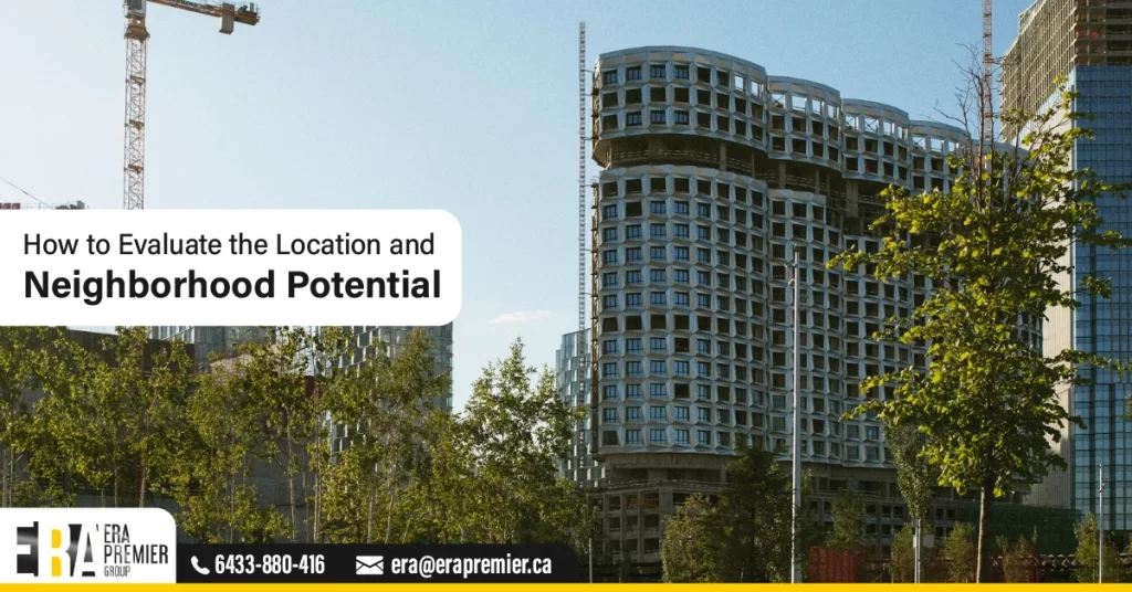 How to Evaluate the Location and Neighborhood Potential