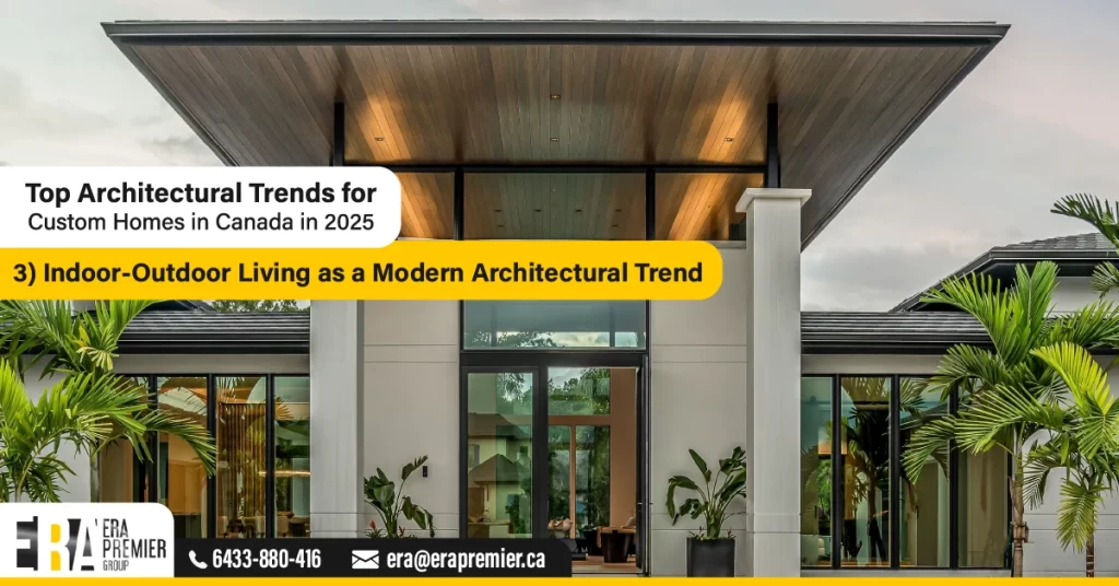 3) Indoor-Outdoor Living as a Modern Architectural Trend