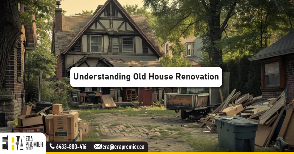 Understanding Old House Renovation