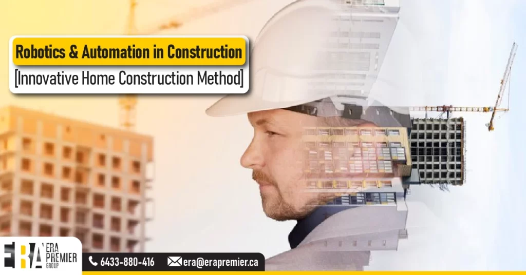 6️⃣ Robotics & Automation in Construction [Innovative Home Construction Method]