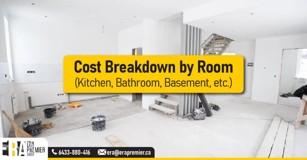 Cost Breakdown by Room (Kitchen, Bathroom, Basement, etc.)