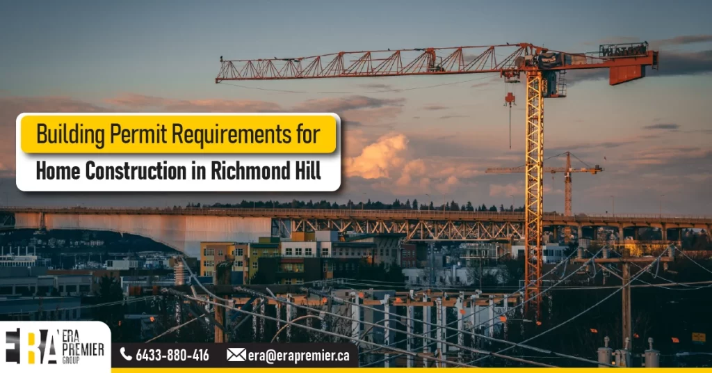 Building Permit Requirements for Home Construction in Richmond Hill