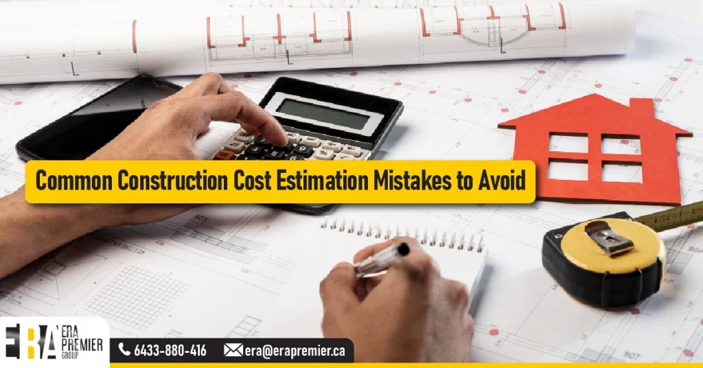 Common Construction Cost Estimation Mistakes to Avoid