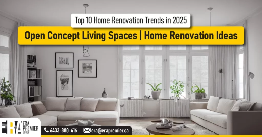 3. Open Concept Living Spaces | Home Renovation Ideas