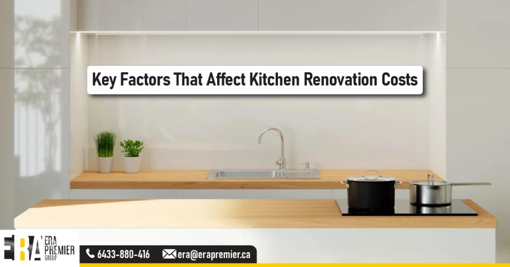 Key Factors That Affect Kitchen Renovation Costs