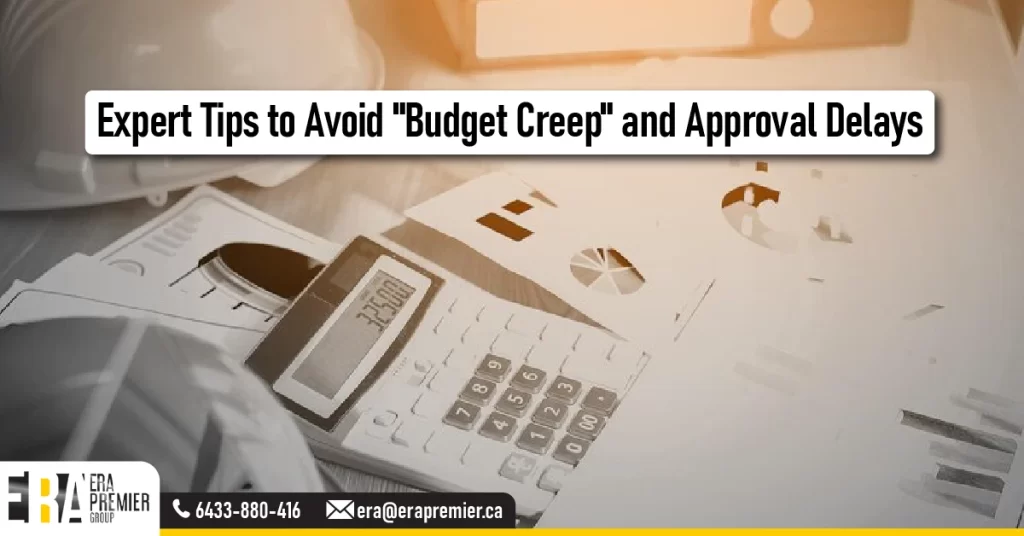 Expert Tips to Avoid "Budget Creep" and Approval Delays